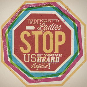 Barenaked Ladies - Stop Us If You've Heard This One Before! [flac] preview 0