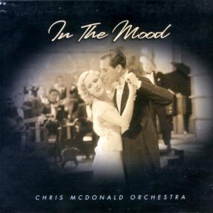 Chris McDonald Orchestra - In The Mood 2CD Set [FLAC+MP3](Big Papi) Big Band Swing preview 0