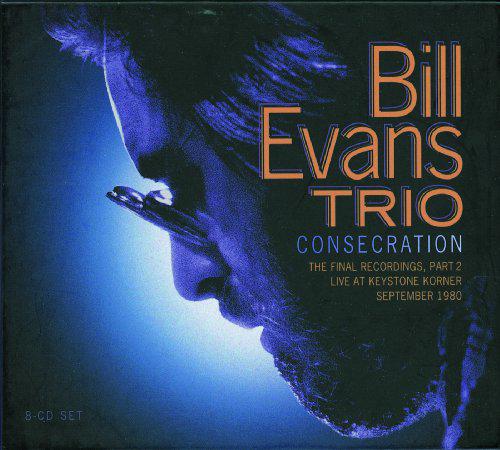 Bill Evans Trio - Consecration- The Final Recordings [V2] preview 0