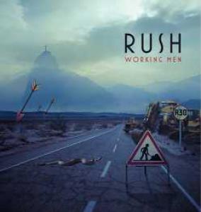 Rush - Working Men (2013) Rush - Working Men (2013)