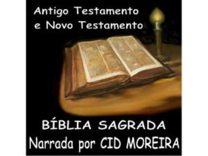 CronoS Lan House: Biblia Sagrada Narrada Por Cid Moreira