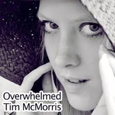 Tag(s): Tim McMorris - Overwhelmed - S; Uploaded: 2012-12-20 04:25:58 GMT; By: enok1976; Seeders: 9; Leechers: 0; Comments: 1