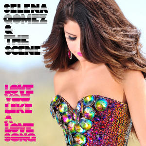 List Selena Gomez Songs on Download Selena Gomez   The Scene   Love You Like A Love Song Meguil