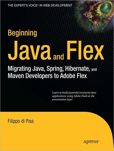 Apress - Beginning Java and Flex (December 2009)