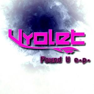 Vyolet - Found U EP (2010)