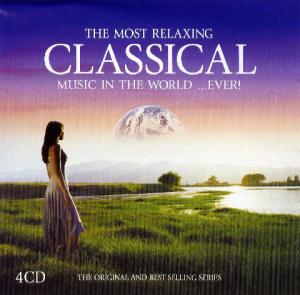 The Most Relaxing Classical Album In The World Ever (2013) The Most Relaxing Classical Album In The World Ever (2013)