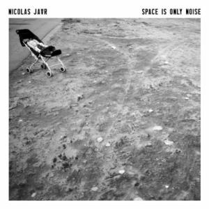 Nicolas Jaar - Space Is Only Noise (2011) 320 vtwin88cube (download ...