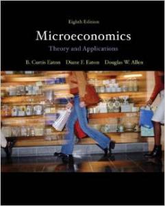 Microeconomics Theory With Applications 8th Edition - Eaton, Eaton, Allen