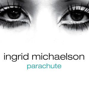 Ingrid+michaelson+parachute+download+4shared
