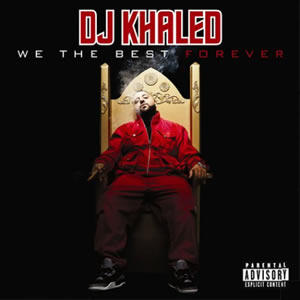 DJ Khaled- -We The Best Forever 2011 (download torrent) - TPB